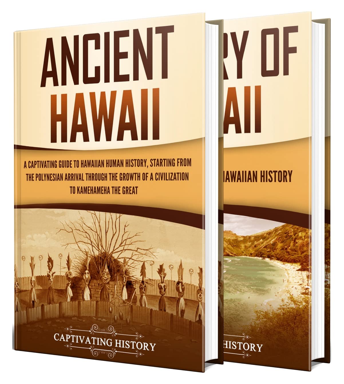 Hawaiian History: A Captivating Guide to the History of the Big Island, Starting From Ancient Hawaii to the Present (The History of U.S. States)