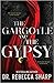 The Gargoyle and the Gypsy (The Sacred Duet, #1)