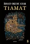 Tiamat by İhsan Oktay Anar