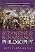 Byzantine and Renaissance Philosophy: A History of Philosophy Without Any Gaps, Volume 6