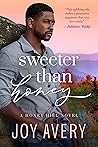 Sweeter Than Honey by Joy Avery