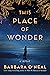 This Place of Wonder by Barbara O'Neal