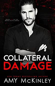 Collateral Damage (Mafia Elite, #6)