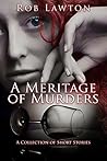A Meritage of Murders: A Collection of Short Stories