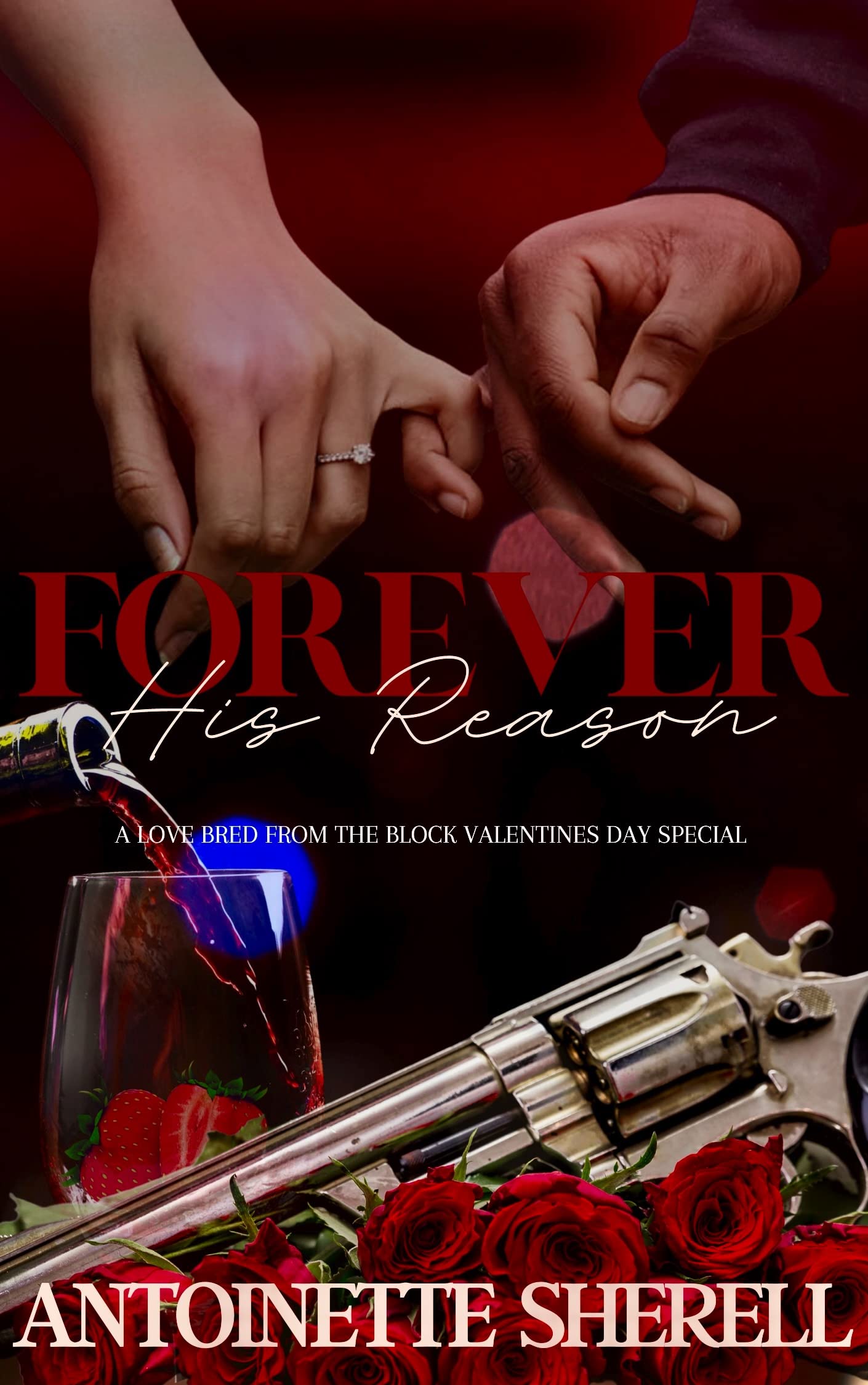 Forever His Reason: A Love Bred From The Block Special (Kindle Edition)