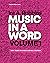 Music in a Word: Volume 1