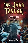 The Java Tavern: MumFest & Murder