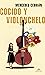 Cocido y violonchelo (Spanish Edition)