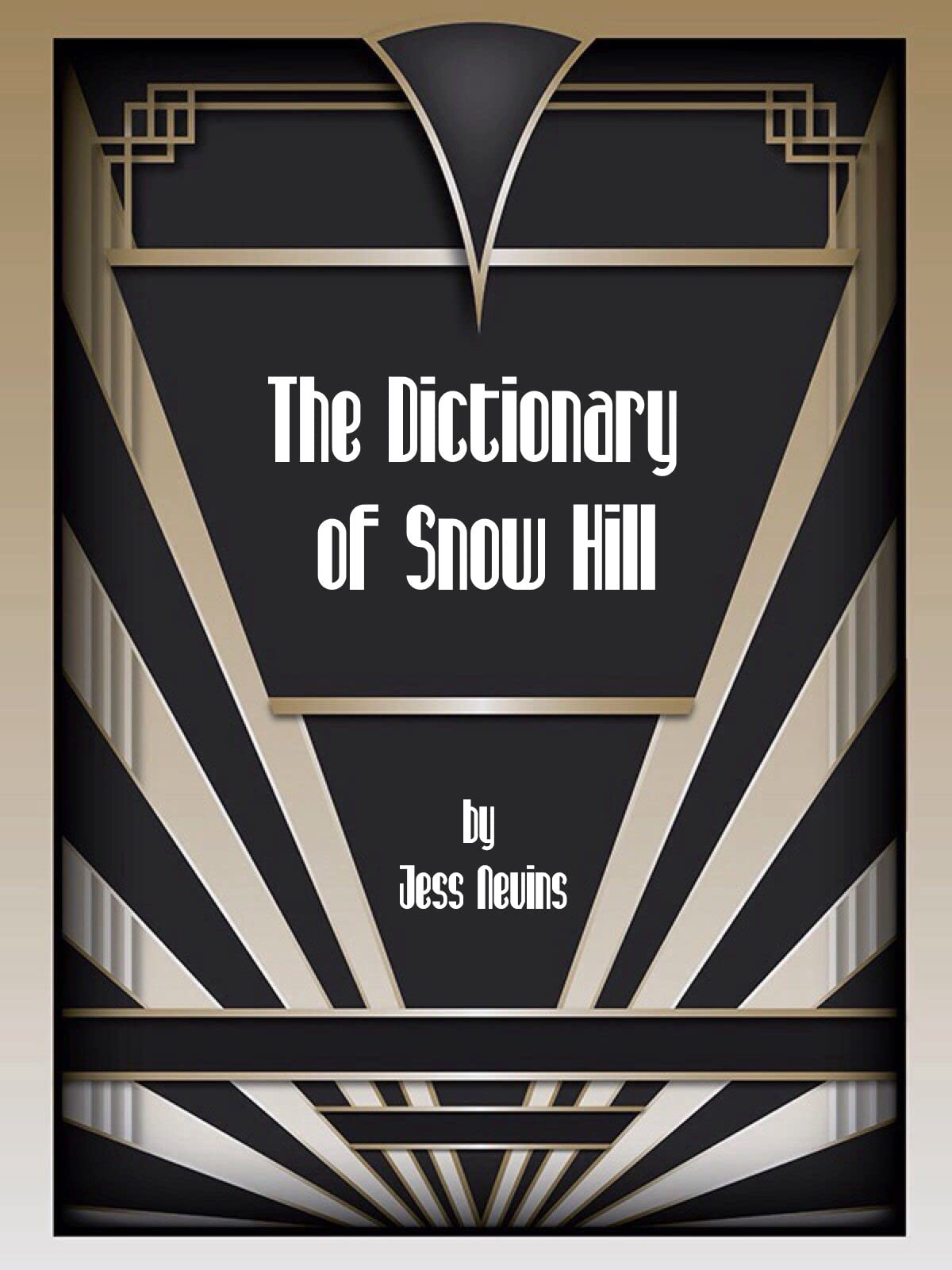 The Dictionary of Snow Hill (Kindle Edition)
