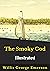 The Smoky God Illustrated by Willis George Emerson The Smoky God Illustrated by Willis George Emerson