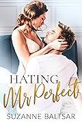 Hating Mr. Perfect