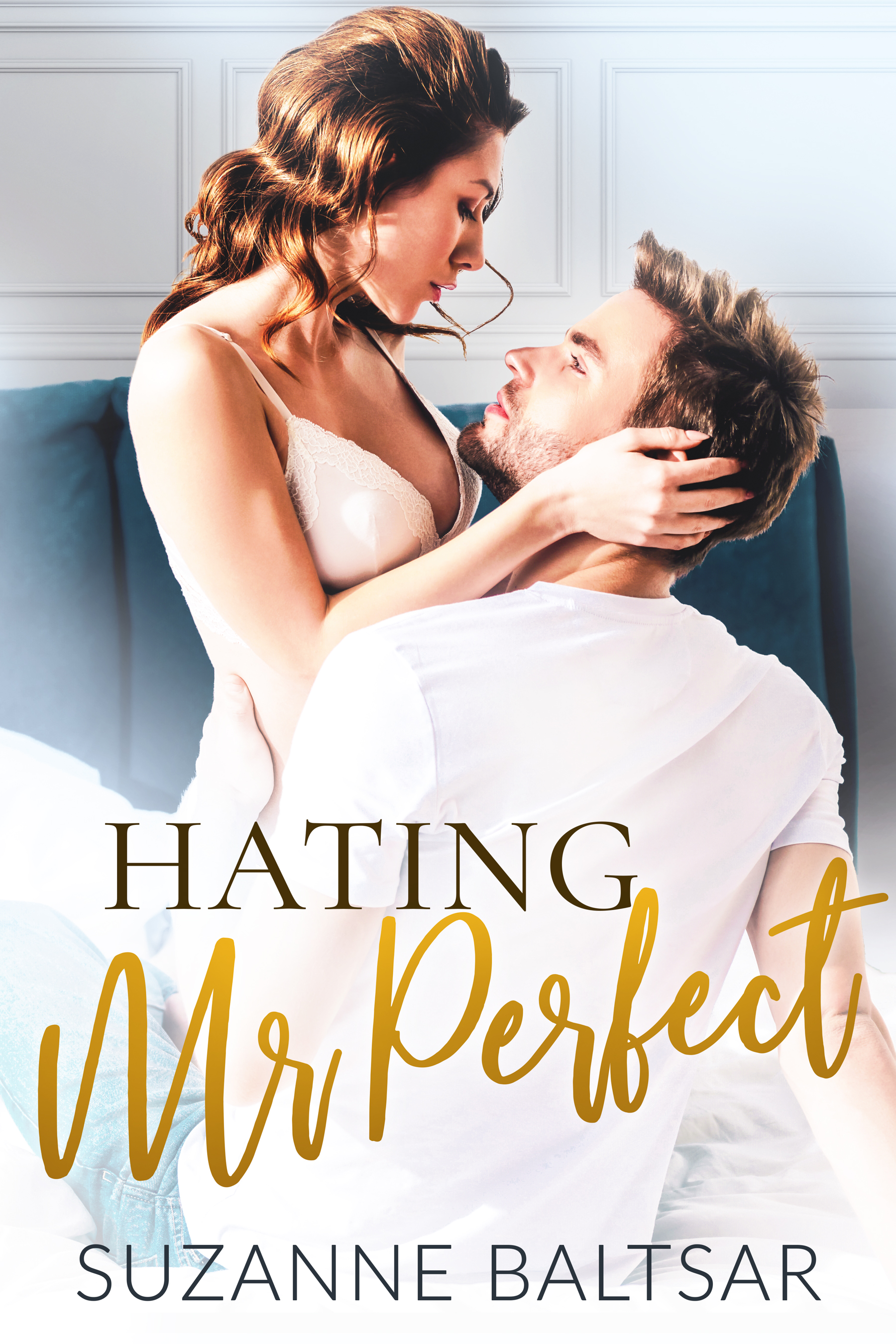 Hating Mr. Perfect (Kindle Edition)