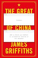 The Great Firewall of China: How to Build and Control an ...