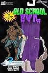 Old School Evil by Brian Cave