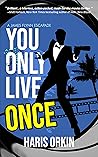 You Only Live Once