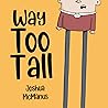 Way Too Tall (Chi...
