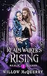 Realm Walker's Rising (Realm Walker, #1)