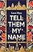 Tell Them My Name