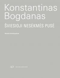 Konstantinas Bogdanas: Šviesioji nesėkmės pusė
