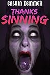 Thanks Sinning by Calvin  Demmer