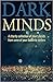 Dark Minds
