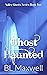 Ghost Haunted (Valley Ghost...