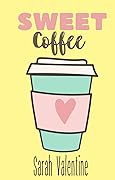 Sweet Coffee