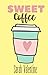 Sweet Coffee (Sweet Coffee #1)