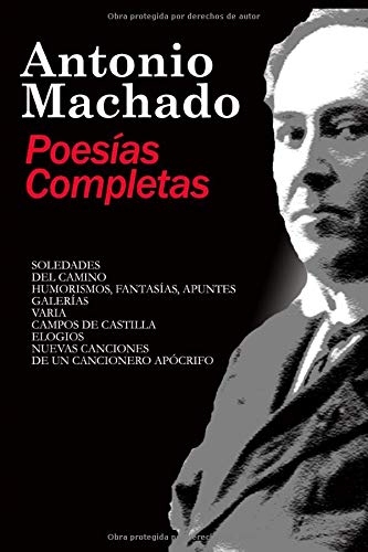 Poesías Completas Antonio Machado (Poesía siglo XX) (Spanish Edition)