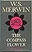 The Compass Flower by W.S. Merwin