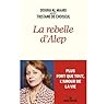 La rebelle d’Alep