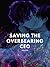 Saving The Overbearing CEO (Volume 5)