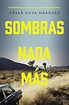 Sombras nada más