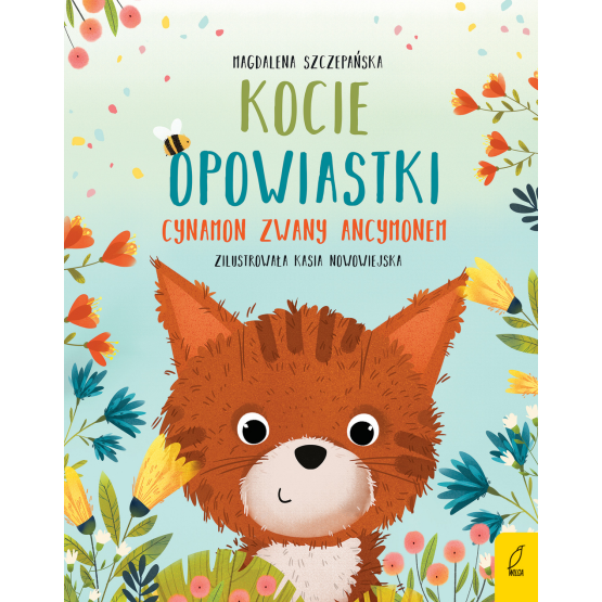 Kocie opowiastki. Cynamon zwany Ancymonem