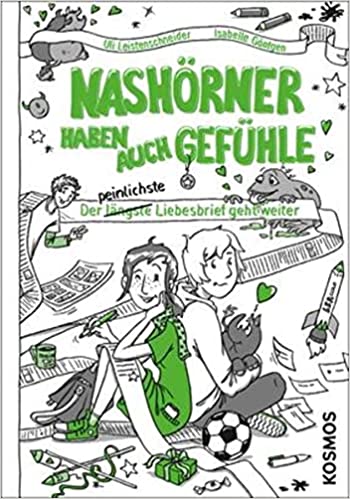 Nashörner haben auch Gefühle: Der peinlichste Liebesbrief geht weiter (Hardcover)