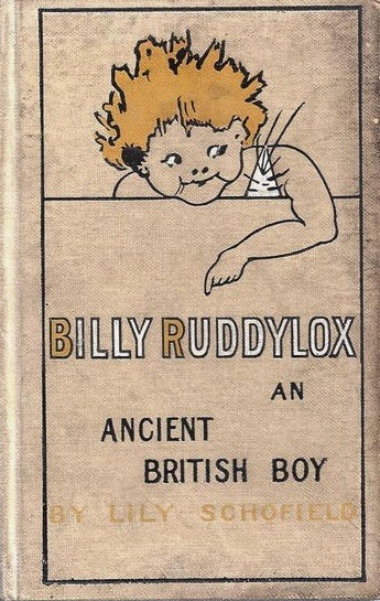 Billy Ruddylox: An ancient British boy (Hardcover)