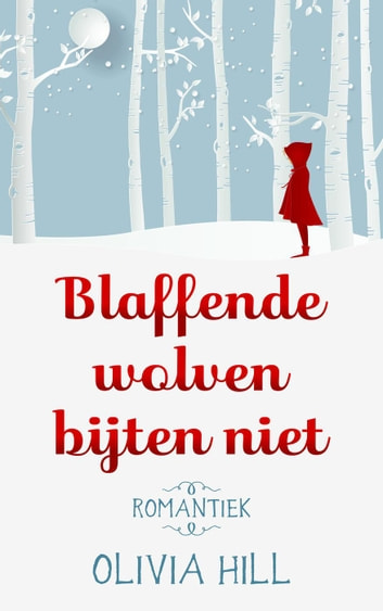 Blaffende wolven bijten niet (Kindle Edition)