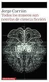 Todos los museos son novelas de ciencia ficción