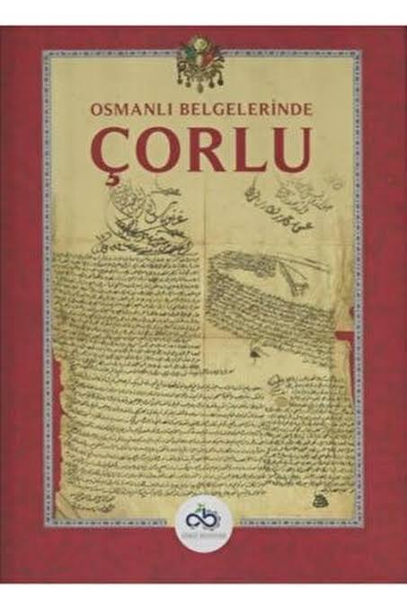 Osmanlı Belgelerinde Çorlu