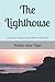 The Lighthouse: A Journey T...
