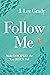Follow Me by J Lee Grady