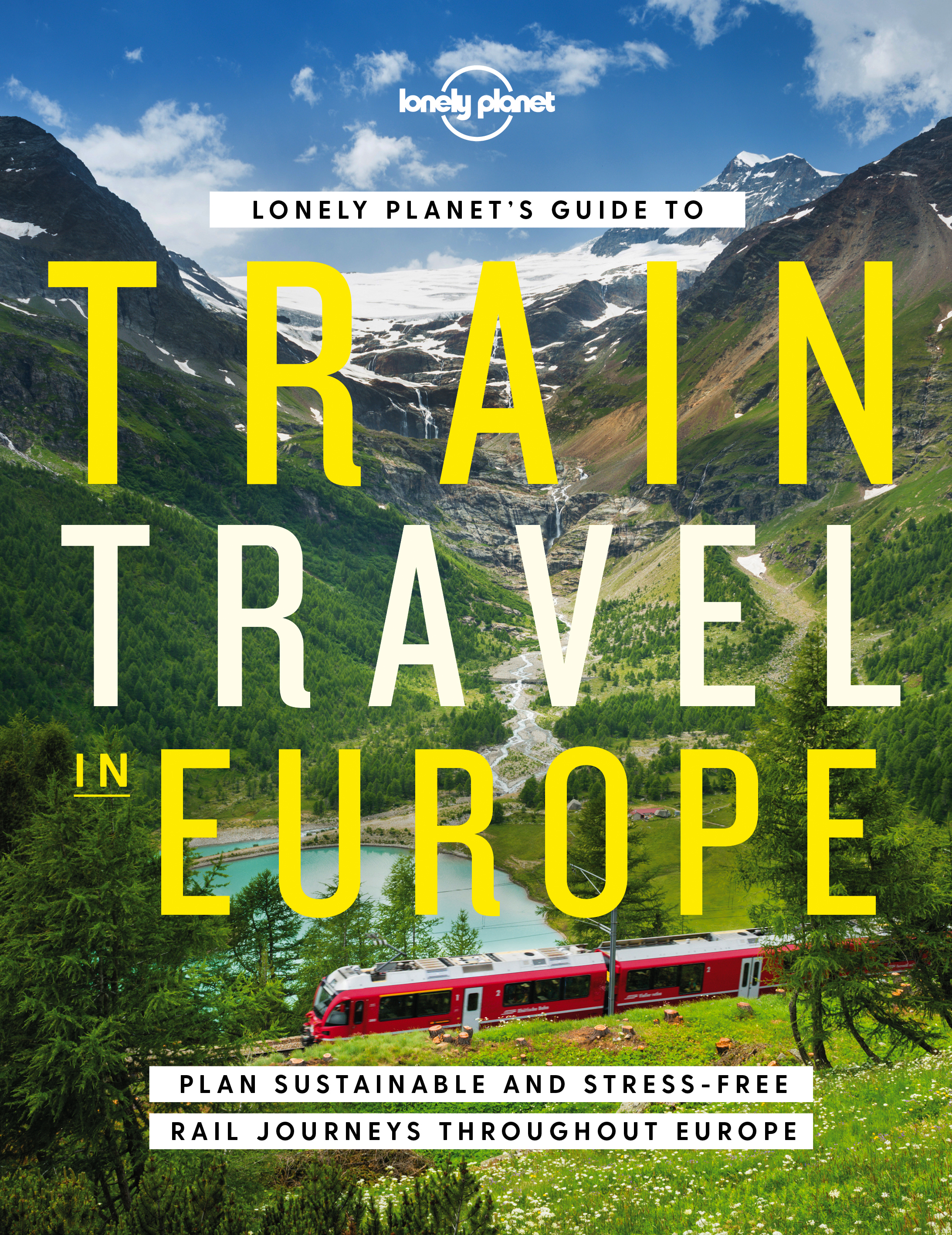 Lonely Planet's Guide to Train Travel in Europe (Hardcover)