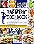 Bariatric Cookbook: 3 in 1:...