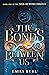 The Bonds Between Us (Web o...