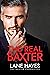 The Real Baxter (The Baxter Chronicles, #1) by Lane Hayes