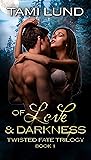 Of Love & Darkness
