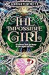 The Impossible Girl by Ashley    White