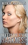Within the Darkness (Darkness Falls #4)