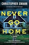 Never Go Home (Faulkner Family #2) Never Go Home (Faulkner Family #2)