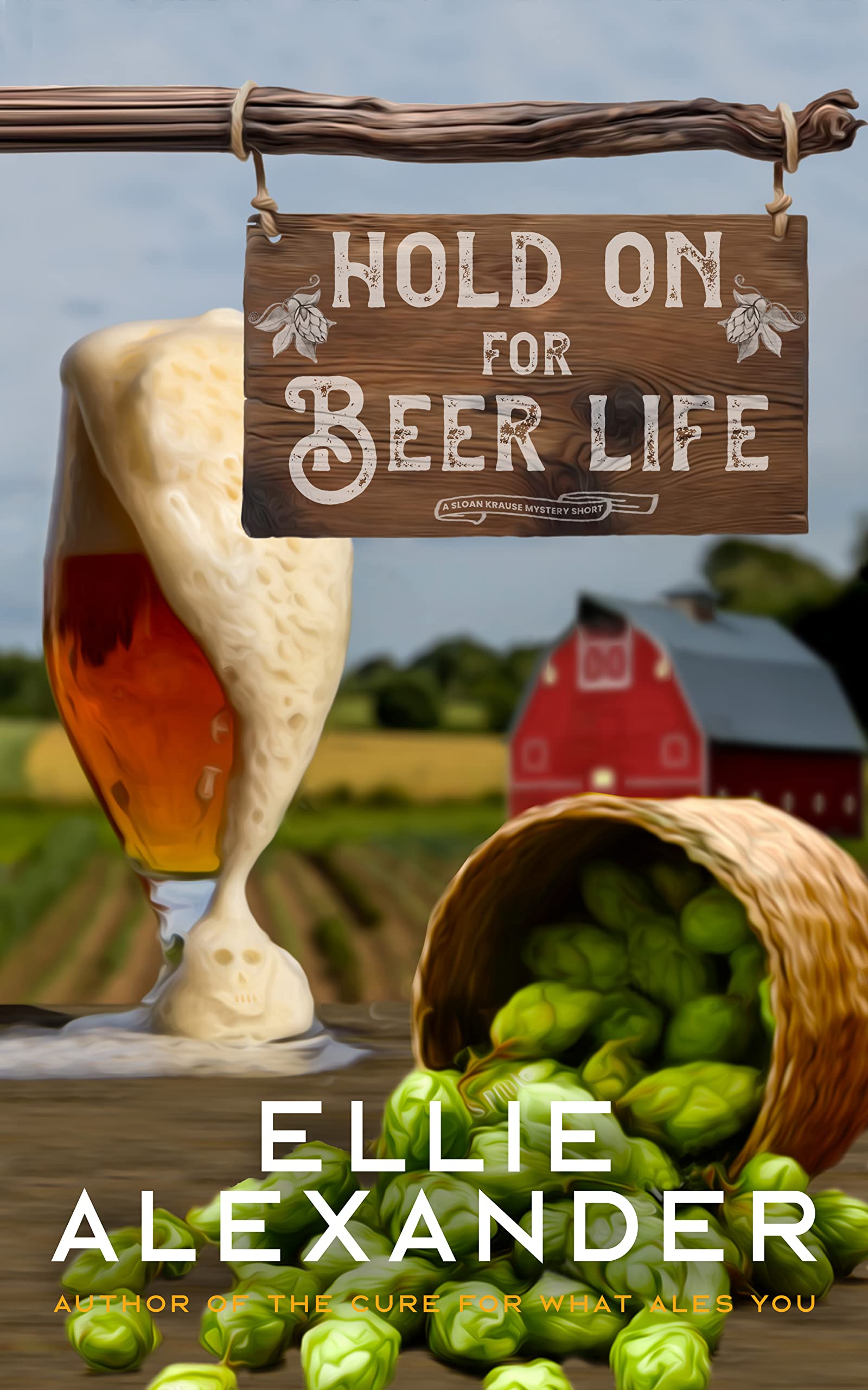 Hold on for Beer Life (Sloan Krause #5.5)